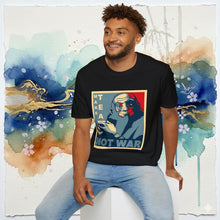 Load image into Gallery viewer, Uncle Iroh Make Tea Not War T-Shirt Unisex